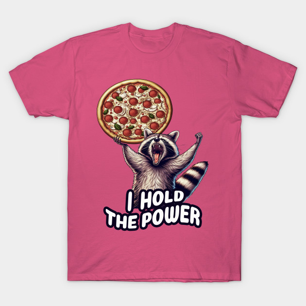 Raccoon Pizza I Hold The Power funny vintage style by ArtOnTheRun